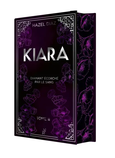 Kiara, diamant écorché par le sang. Vol. 3