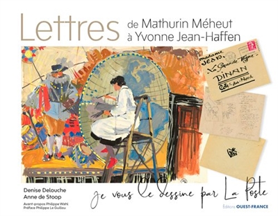 Lettres de Mathurin Méheut à Yvonne Jean-Haffen