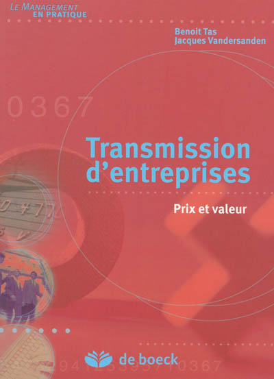 Transmission d'entreprises : prix et valeur