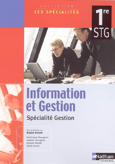 Information et gestion, 1re STG : spécialité gestion : livre de l'élève
