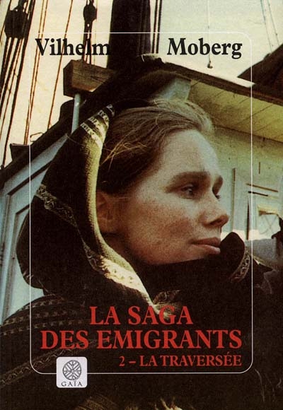 La saga des émigrants. Vol. 2. La traversée