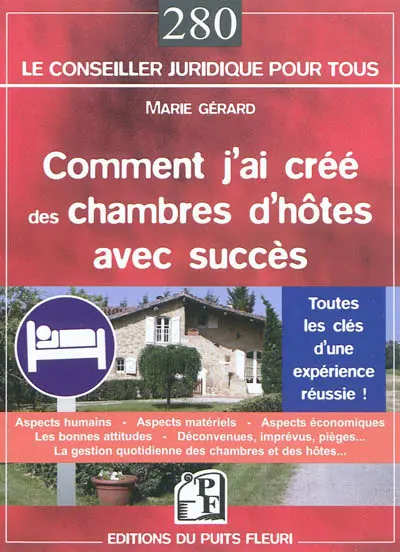 Comment j'ai créé des chambres d'hôtes avec succès : toutes les clés d'une expérience réussie !
