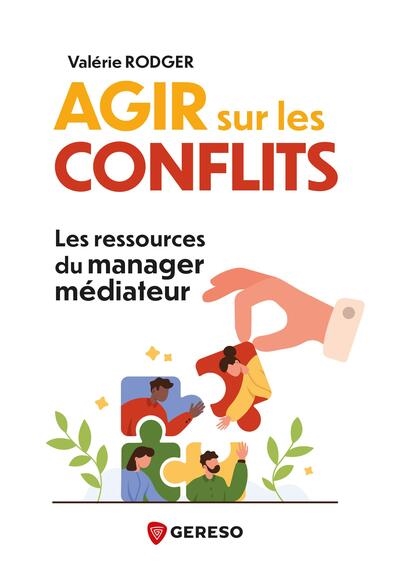 Agir sur les conflits : les...