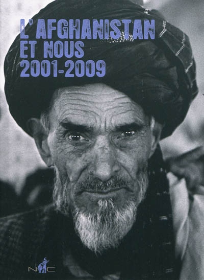 L'Afghanistan et nous, 2001-2009
