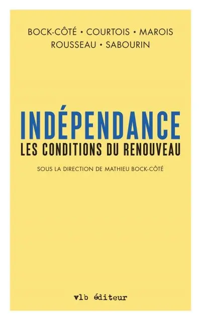 Indépendance : les conditions du renouveau