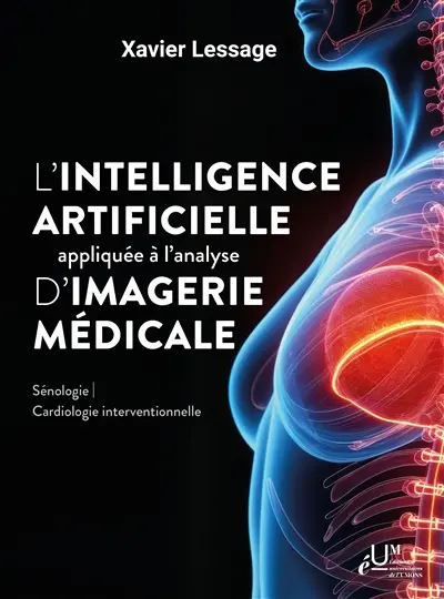L'intelligence artificielle appliquée à l'analyse d'imagerie médicale : sénologie, cardiologie interventionnelle