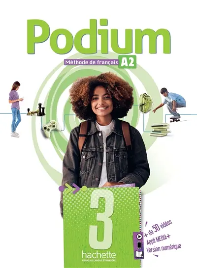 Podium 3 : méthode de français, A2 : livre de l'élève