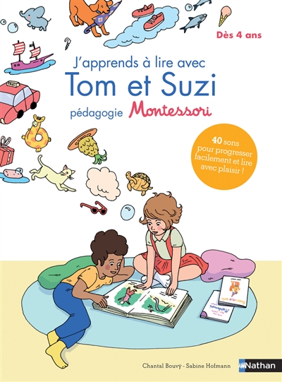 J'apprends à lire avec Tom et Suzi : pédagogie Montessori : dès 4 ans