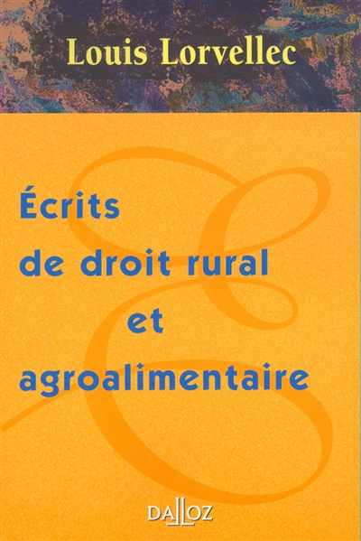 Ecrits de droit rural et agroalimentaire : 2002