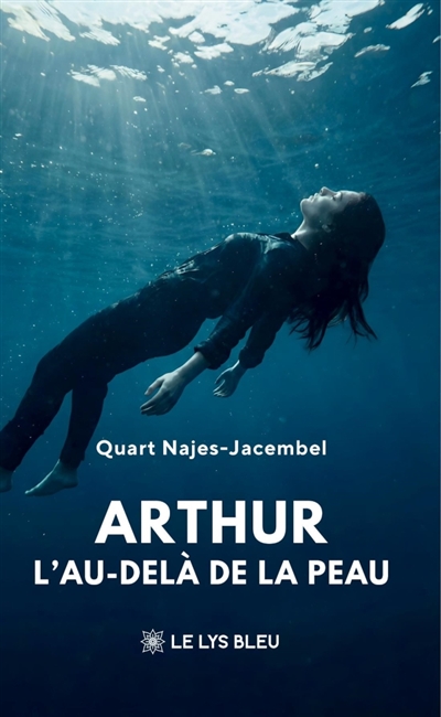 Arthur : L'au-delà de la peau