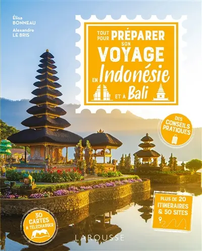 Tout pour préparer son voyage en Indonésie et à Bali