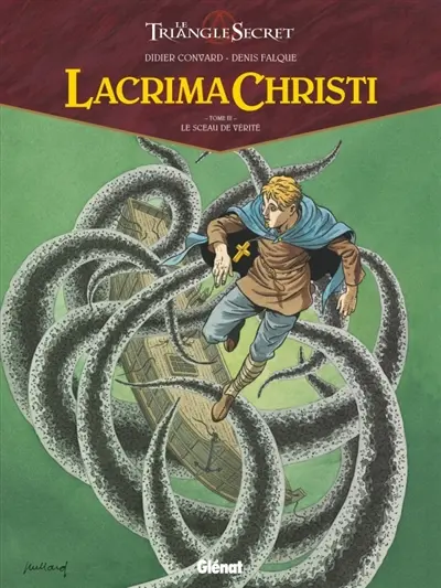 Le triangle secret. Lacrima Christi. Vol. 3. Le sceau de vérité