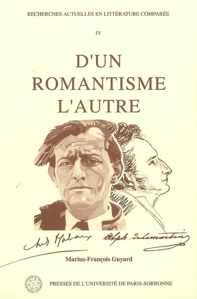 D'un romantisme l'autre : hommage au recteur Marius-François Guyard