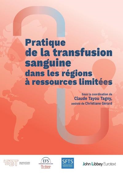 Pratique de la transfusion sanguine dans les régions à ressources limitées