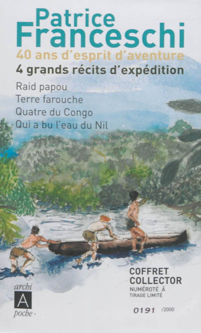 40 ans d'esprit d'aventure : 4 grands récits d'expédition