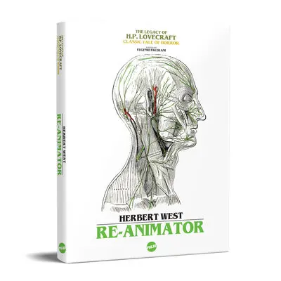 Herbert West : Re-Animator : the legacy of H.P. Lovecraft classic tale of horror