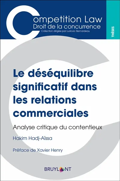 Le déséquilibre significatif dans les relations commerciales : analyse critique du contentieux