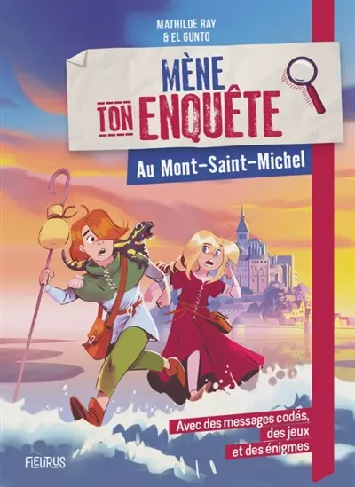 Mène ton enquête. Au Mont-Saint-Michel