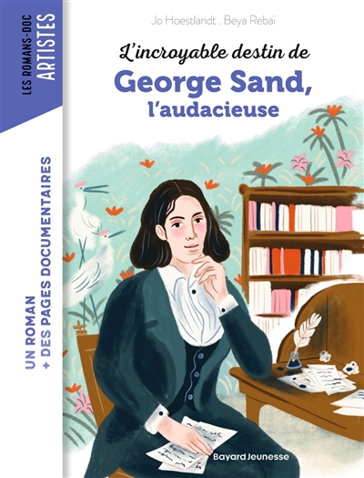 L'incroyable destin de George Sand, l'audacieuse