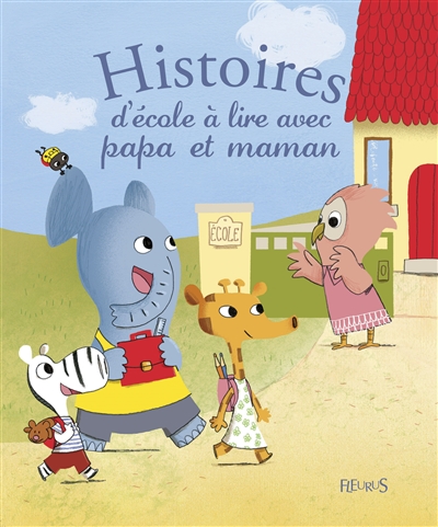 Histoires D école à lire avec papa et maman