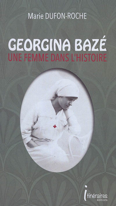 Georgina Bazé : une femme dans l'histoire