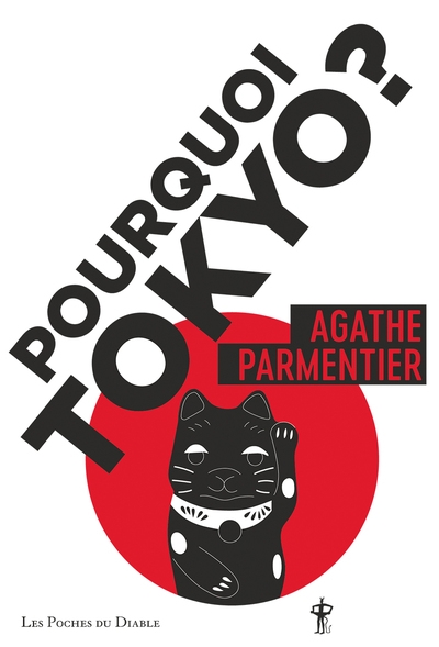 Pourquoi Tokyo ? : journal d'une aspirante nipponne