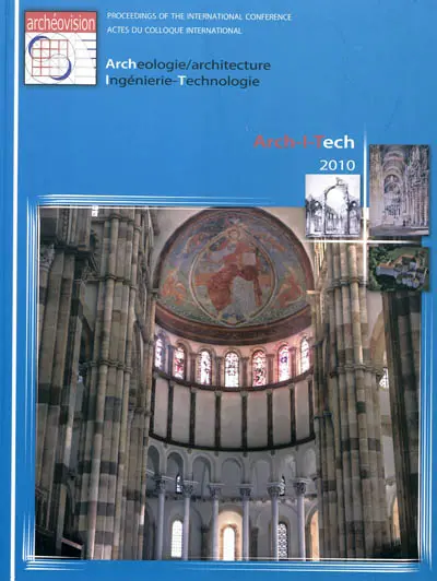 Arch-I-Tech 2010 : actes du colloque Cluny (France), 17-18-19 novembre 2010