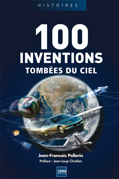 100 inventions tombées du ciel