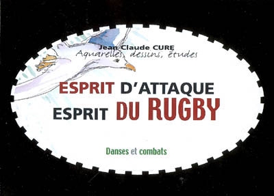 couverture du livre Esprit d'attaque, esprit du rugby : danses et combats