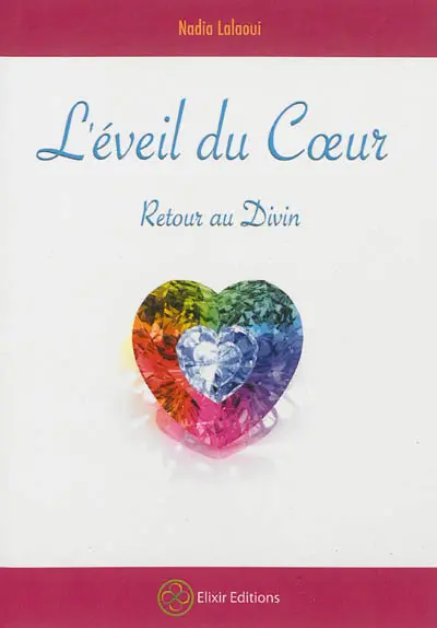 L'éveil du coeur : retour au divin