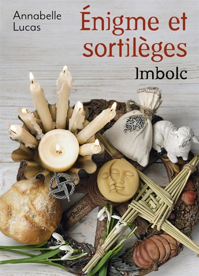Enigme et sortilèges : Imbolc