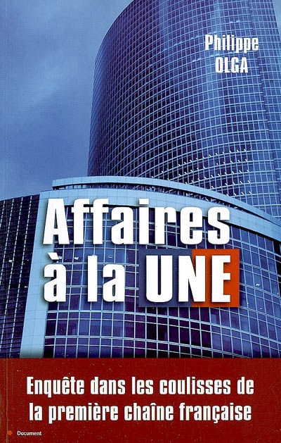 Affaires à la Une : enquête dans les coulisses de la première chaîne française