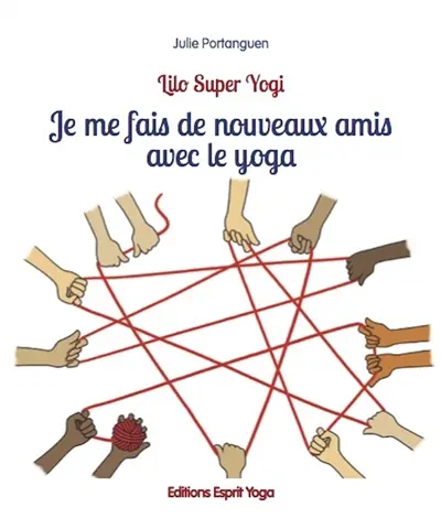 Je me fais de nouveaux amis avec le yoga