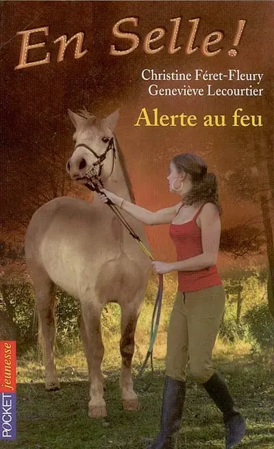 En selle !. Vol. 08. Alerte au feu