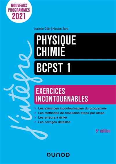 Physique chimie BCPST 1 : exercices incontournables : nouveaux programmes 2021