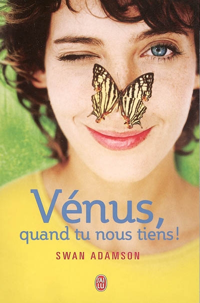Vénus, quand tu nous tiens !