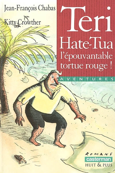 Teri Hate-tua l'épouvantable tortue rouge