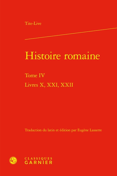 Histoire romaine. Vol. 4. Livres X, XXI, XXII
