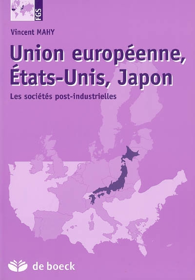 Union européenne, Etats-Unis, Japon : les sociétés post-industrielles