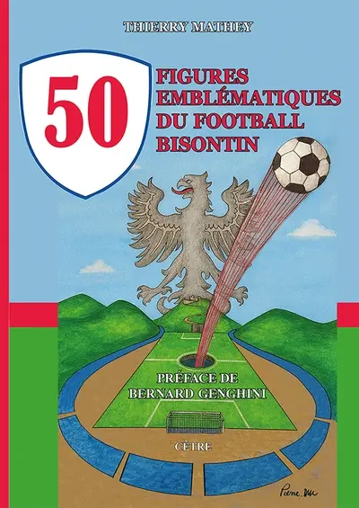 50 figures emblématiques du football bisontin
