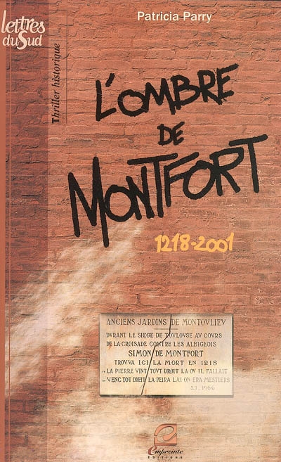 L'ombre de Montfort : 1218-2001