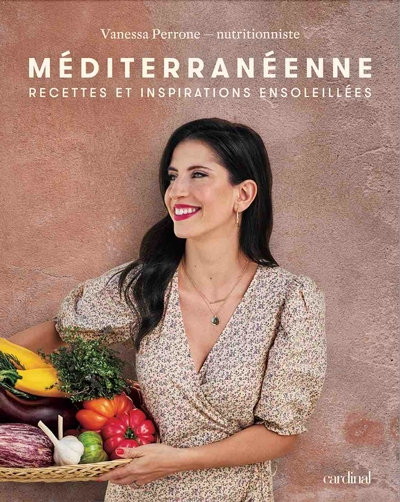 Méditerranéenne : Recettes et inspirations ensoleillées