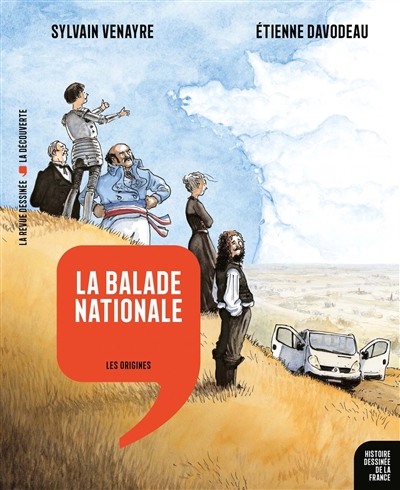 Histoire dessinée de la France. Vol. 1. La balade nationale : les origines