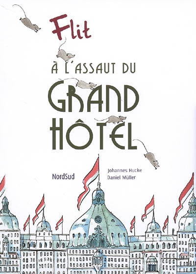 À l'assaut du Grand Hôtel