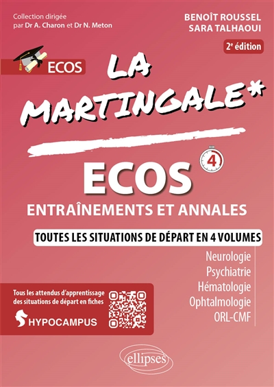 La martingale. Neurologie, psychiatrie, hématologie, ophtalmologie, ORL-CMF