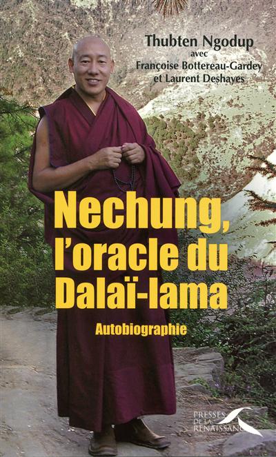 Nechung, L’oracle Du Dalai Lama - Autobiographie