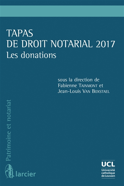 Tapas de droit notarial 2017 : les donations