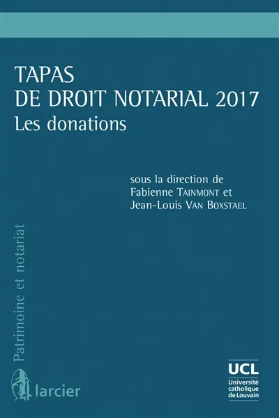 Tapas de droit notarial 2017 : les donations