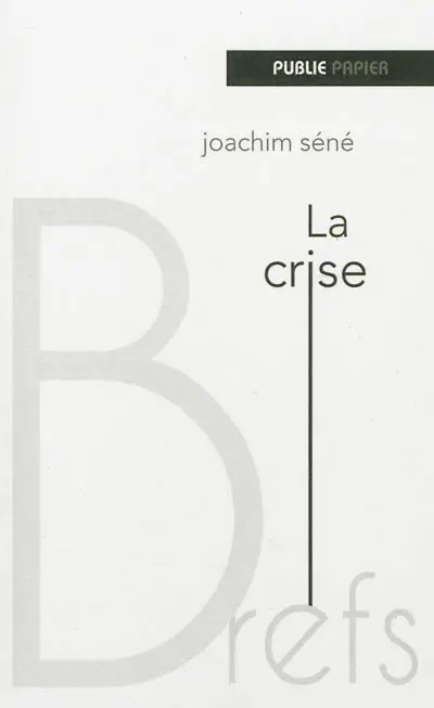 La crise