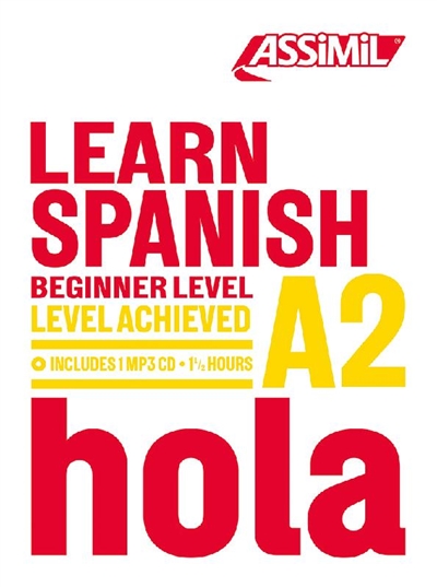 Learn Spanish : beginner level, level achieved A2